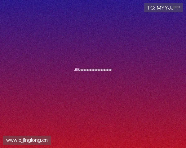 JRS低调看球网全程高清直播最新赛事资讯一网打尽